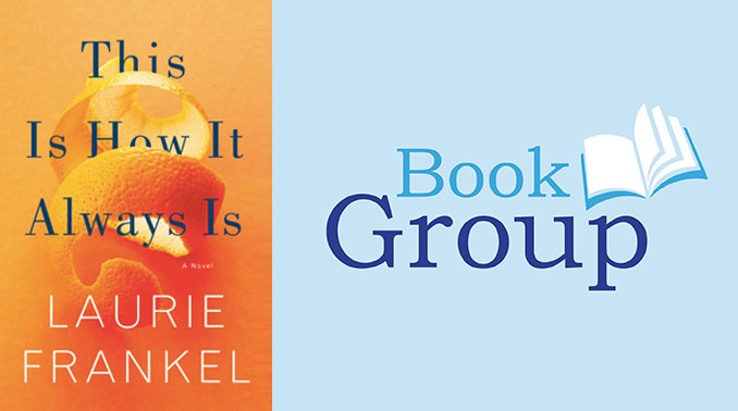 Book Group: This Is How It Always Is