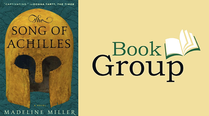 Book Group April 11: Song Of Achilles By Madeline Miller