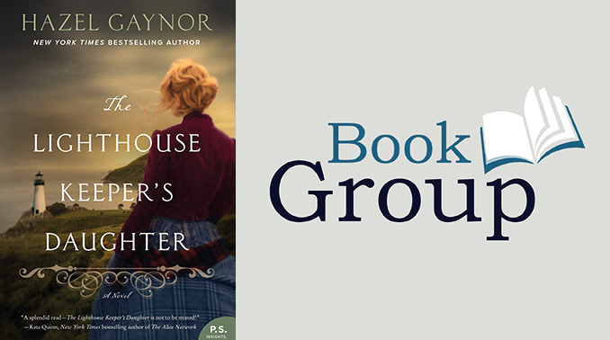 Book Group June 13 The Lighthouse Keeper’s Daughter By Hazel Gaynor